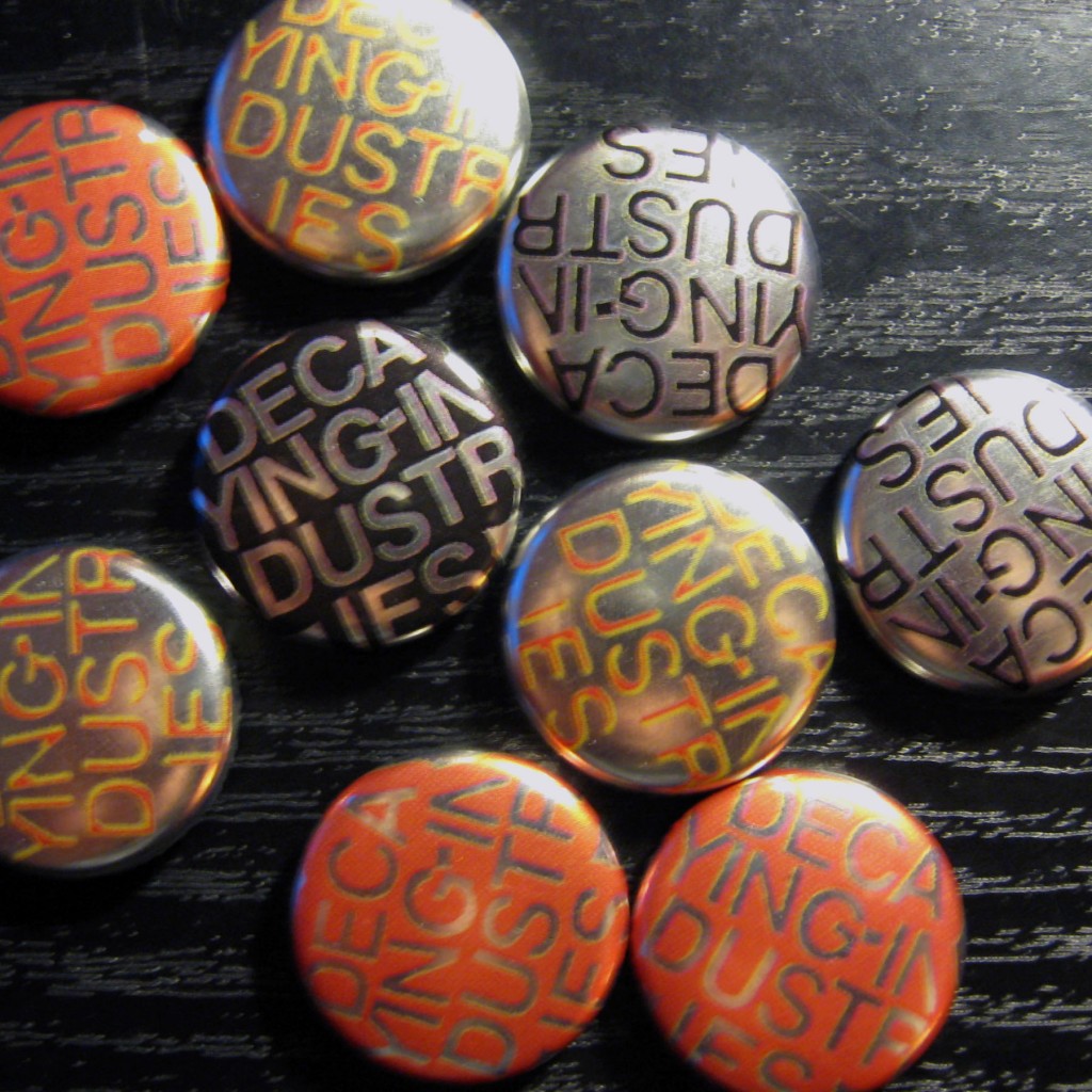 Decaying Industries 1 Inch Metallic Pins